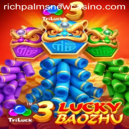 Discover the Excitement of 3LuckyBaozhu at Rich Palms Casino