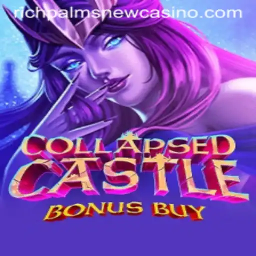 Exploring the Enchanting World of CollapsedCastleBonusBuy at Rich Palms Casino