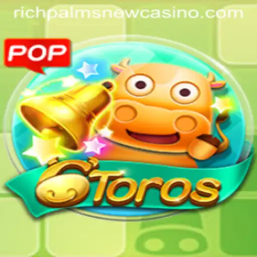 Exploring the Thrills of 6Toros at Rich Palms Casino