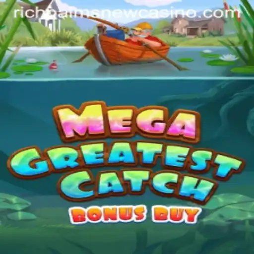 An In-Depth Look at MegaGreatestCatchBonusBuy at Rich Palms Casino