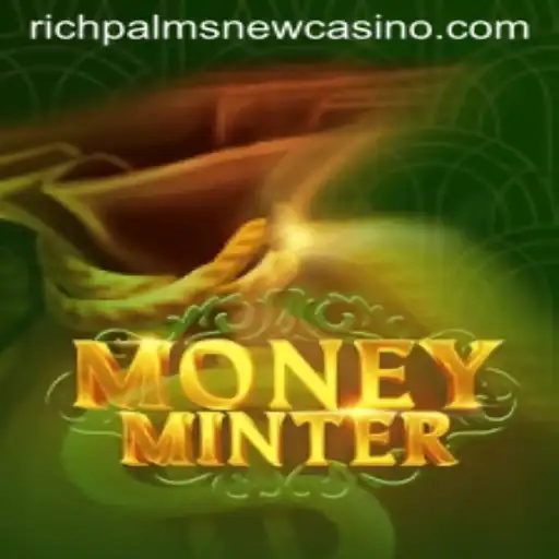 Exploring MoneyMinter: Dive Into Rich Palms Casino's Newest Sensation