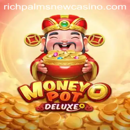Exploring MoneyPotDELUXE: A Thrilling Experience at Rich Palms Casino