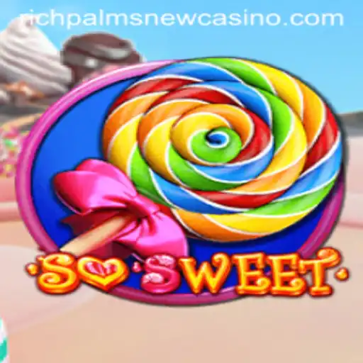 Unveiling the Exciting World of SoSweet at Rich Palms Casino