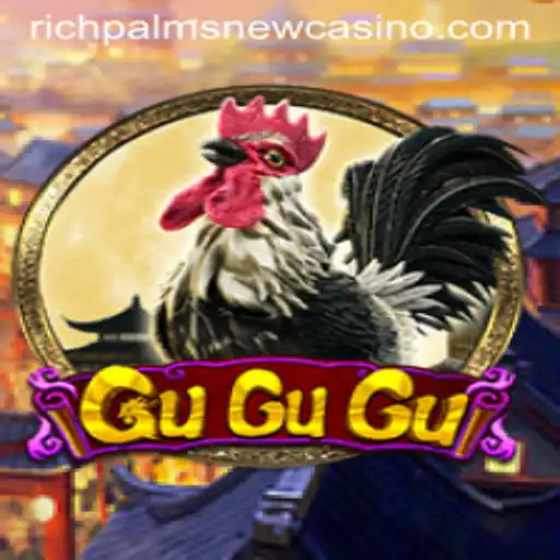 Discover the Exciting World of GuGuGu at Rich Palms Casino