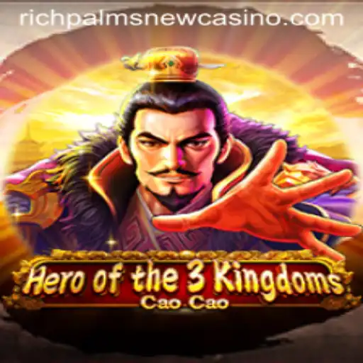 Heroofthe3KingdomsCaoCao: A New Adventure Awaits at Rich Palms Casino