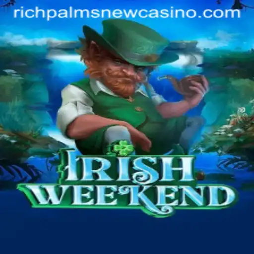 Explore the Excitement of IrishWeekend at Rich Palms Casino
