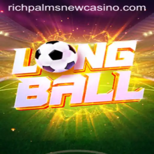 Discover the Thrilling World of LongBall at Rich Palms Casino