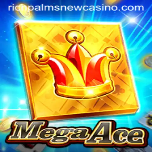 MegaAce: The Latest Sensation at Rich Palms Casino