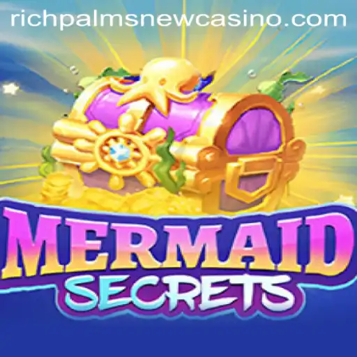 Discover the Thrills of MermaidSecrets at Rich Palms Casino
