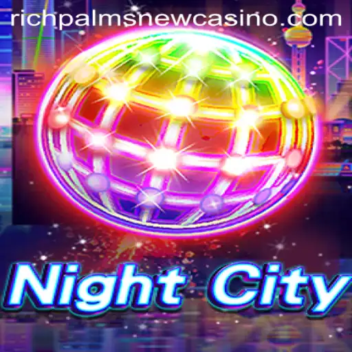 Explore the Thrills of NightCity: A Deep Dive into Rich Palms Casino's Latest Game