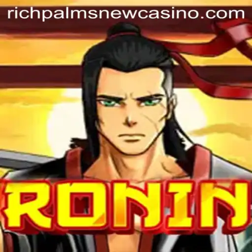 Exploring Ronin at Rich Palms Casino
