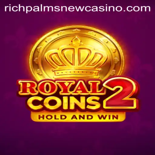 Exploring the Exciting World of RoyalCoins2 at Rich Palms Casino