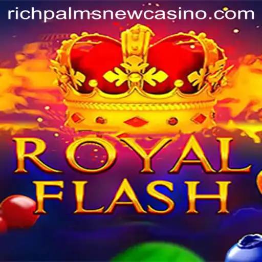 Discover the Thrills of RoyalFlash at Rich Palms Casino