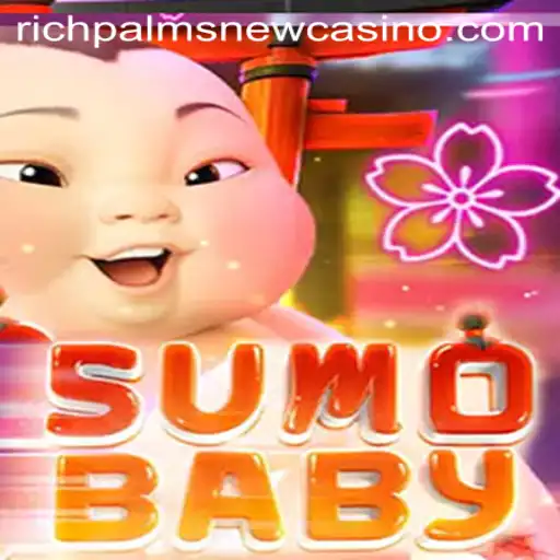 Discover the Thrilling World of SumoBaby at Rich Palms Casino