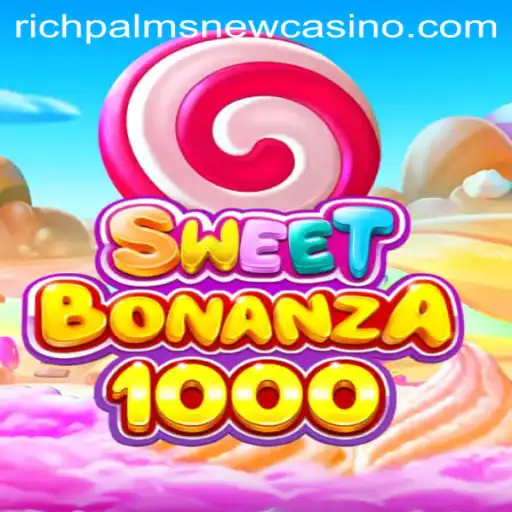 SweetBonanza1000: A Delightful Adventure at Rich Palms Casino