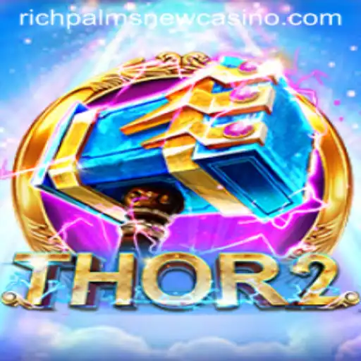 Unleashing the Power of Thor2: A Deep Dive into the Legendary Game at Rich Palms Casino